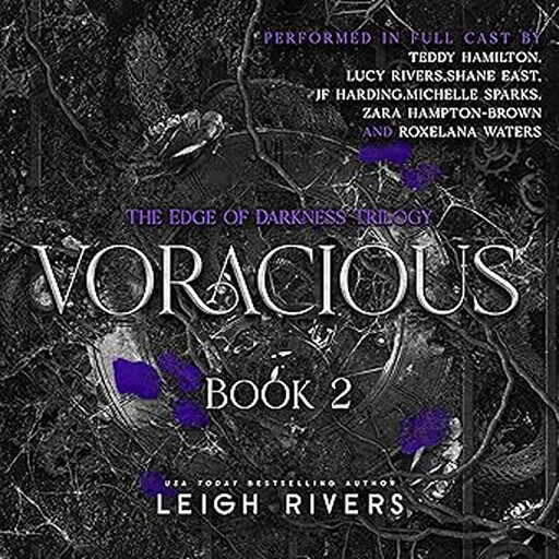 Voracious, Leigh Rivers