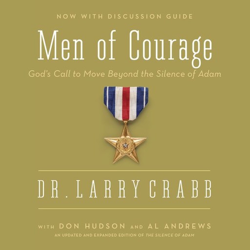 Men of Courage, Larry Crabb, Al Andrews