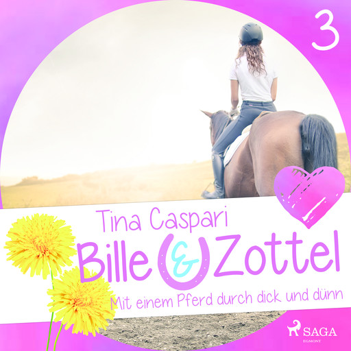 Bille und Zottel 3: Mit einem Pferd durch dick und dinn, Tina Caspari