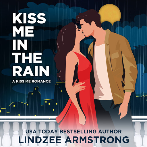 Kiss Me in the Rain, Lindzee Armstrong