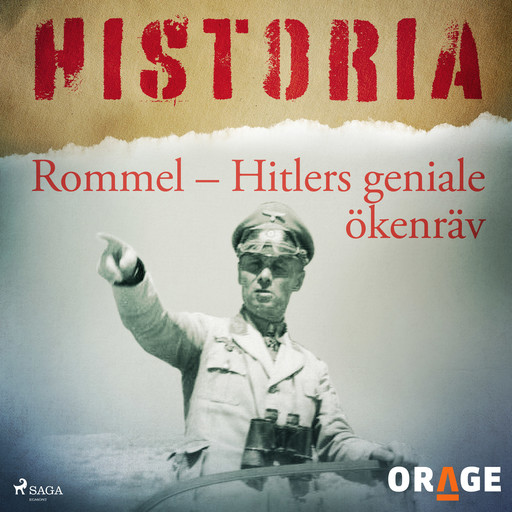 Rommel – Hitlers geniale ökenräv, – Orage