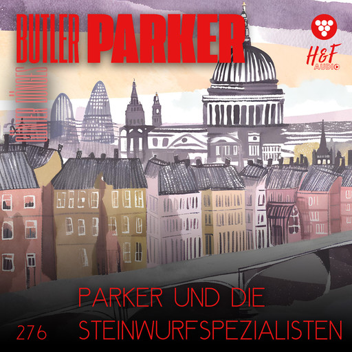 Parker und die Steinwurfspezialisten - Butler Parker, Band 276 (ungekürzt), Günter Dönges