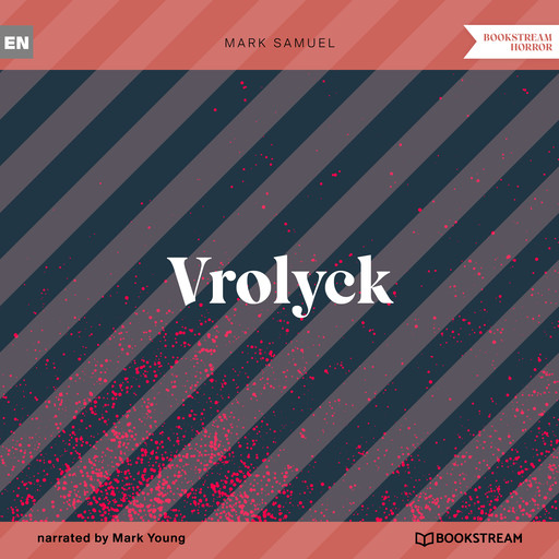 Vrolyck (Unabridged), Mark Samuel