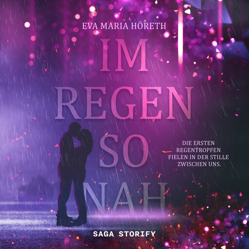 Im Regen so nah (Regen-Dilogie 1), Eva Maria Höreth