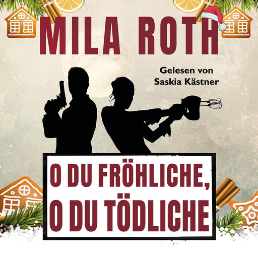 O du fröhliche, o du tödliche, Mila Roth