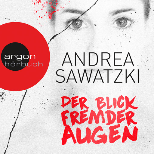 Der Blick fremder Augen (Ungekürzte Fassung), Andrea Sawatzki