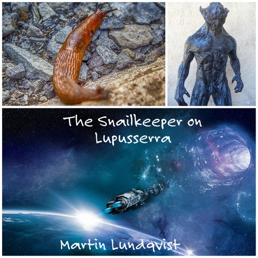 The Snailkeeper on Lupusserra, Martin Lundqvist