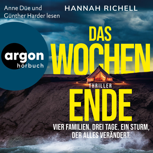 Das Wochenende - Vier Familien. Drei Tage. Ein Sturm, der alles verändert. (Ungekürzte Lesung), Hannah Richell