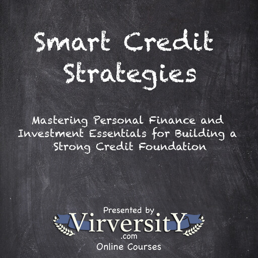 Smart Credit Strategies, Virversity Online Courses