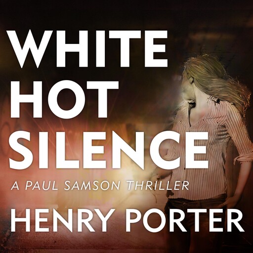 White Hot Silence, Henry Porter