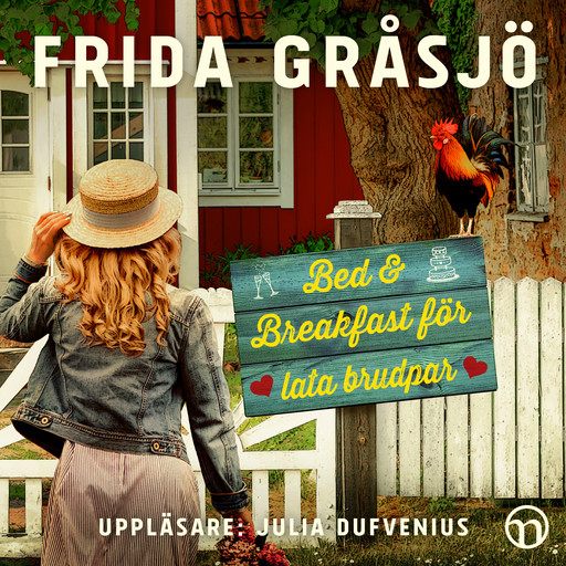 Bed & Breakfast för lata brudpar, Frida Gråsjö
