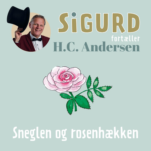 Sigurd fortæller om Sneglen og rosenhækken, Sigurd Barrett