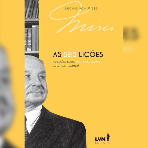 As seis lições (resumo), Ludwig von Mises