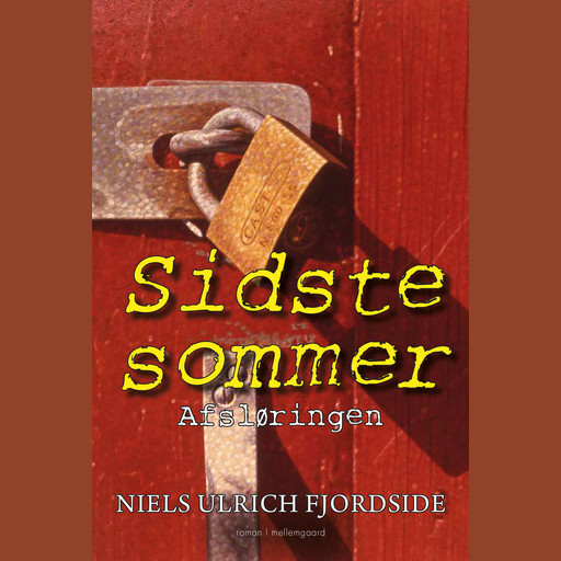 SIDSTE SOMMER 2, Niels Ulrich Fjordside