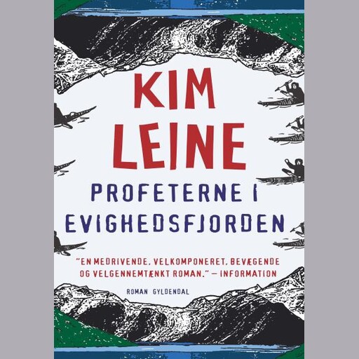 Profeterne i Evighedsfjorden, Kim Leine