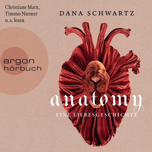 Anatomy - Eine Liebesgeschichte - Anatomy, Band 1 (Ungekürzte Lesung), Dana Schwartz