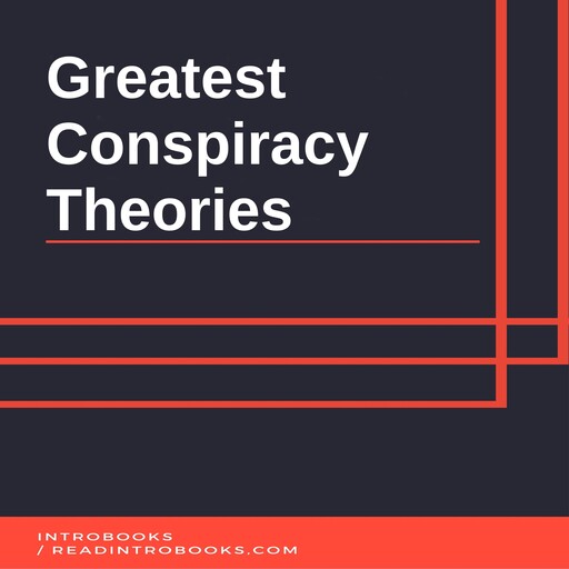 Greatest Conspiracy Theories, Introbooks Team