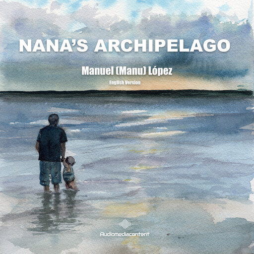 Nana's Archipelago (Abridged), Manuel López