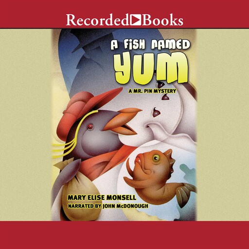 A Fish Named Yum, Mary Elise Monsell