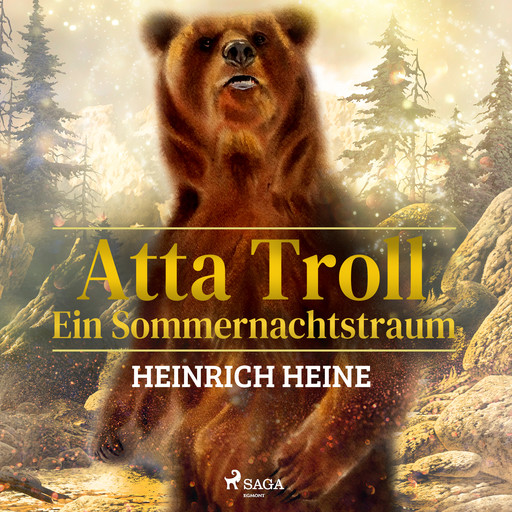 Atta Troll - Ein Sommernachtstraum (Ungekürzt), Heinrich Heine