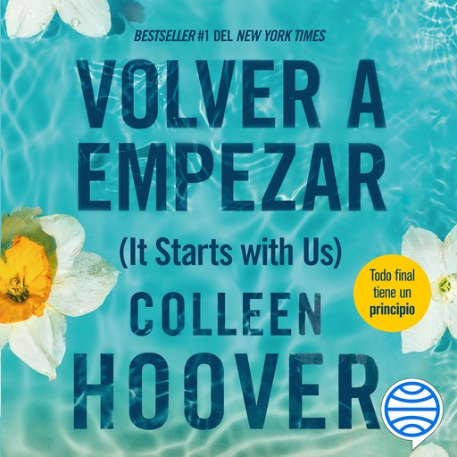 Volver a empezar (It Starts with Us) Spanish Edition, Colleen Hoover