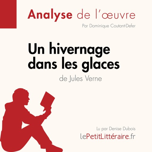 Un hivernage dans les glaces de Jules Verne (Fiche de lecture), Dominique Coutant-Defer, LePetitLitteraire