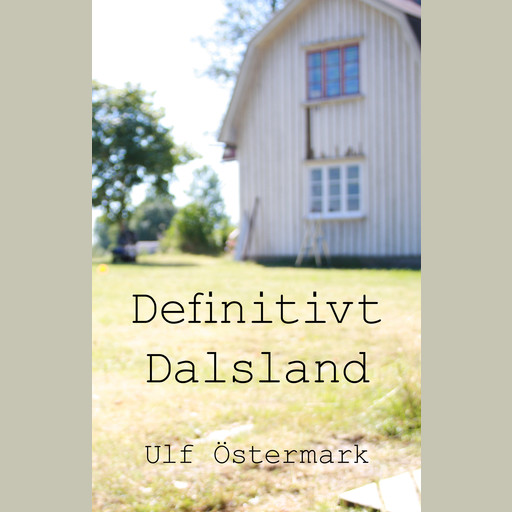 Definitivt Dalsland, Ulf Östermark