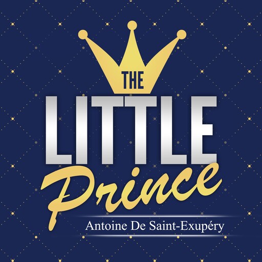 The Little Prince, Antoine de Saint-Exupéry