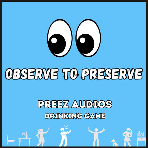 Observe to Preserve, Preez Audios