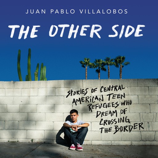 The Other Side, Juan Pablo Villalobos