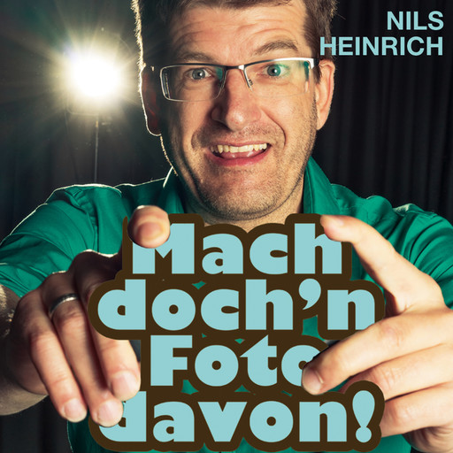 Nils Heinrich, Mach doch'n Foto davon!, Nils Heinrich