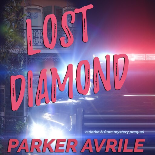 Lost Diamond, Parker Avrile