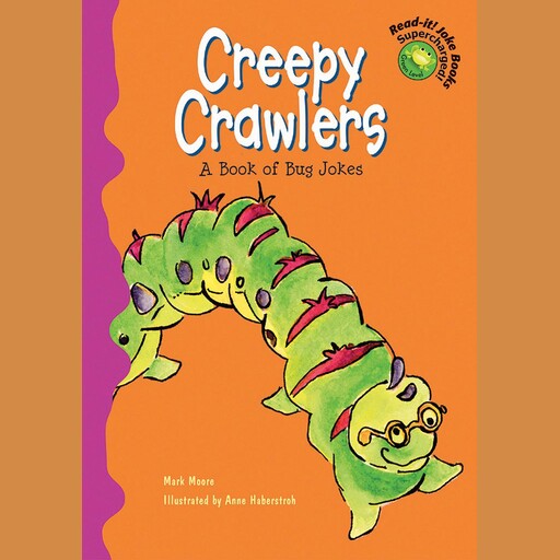 Creepy Crawlers, Mark Moore