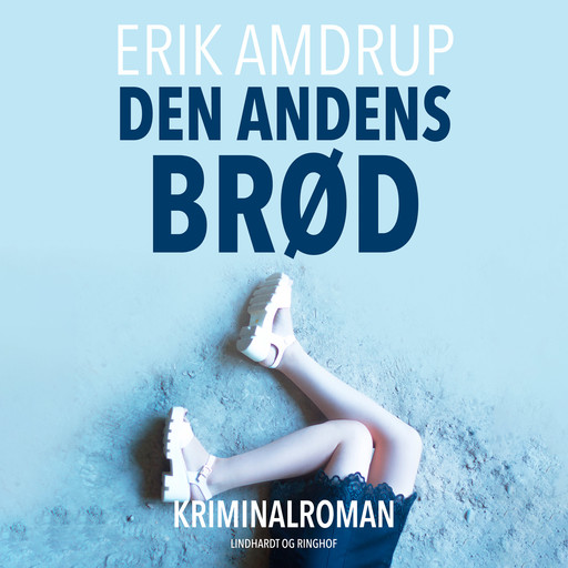 Den andens brød, Erik Amdrup