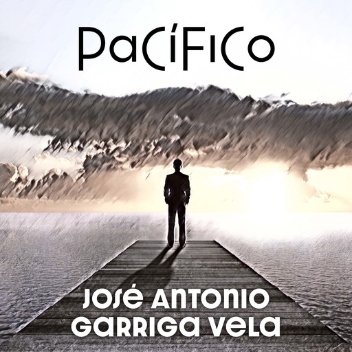 Pacífico, José Antonio Garriga Vela