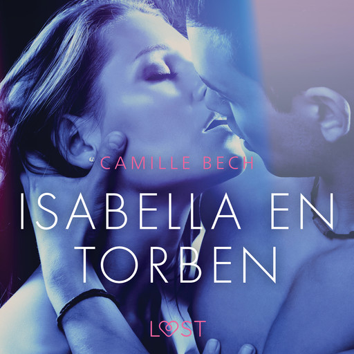 Isabella en Torben - erotisch verhaal, Camille Bech