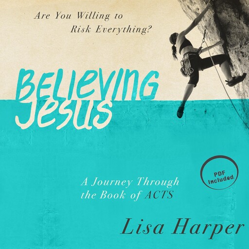Believing Jesus, Lisa Harper