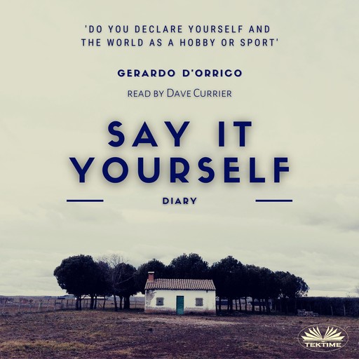 Say It Yourself, Gerardo D'Orrico