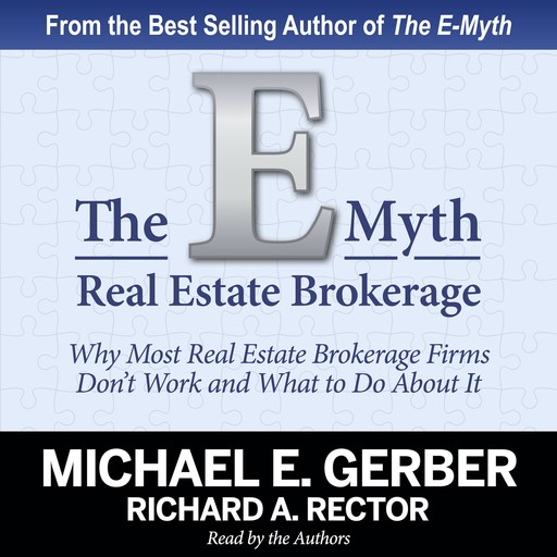 The E-Myth Real Estate Brokerage, Michael E.Gerber, Richard A. Rector