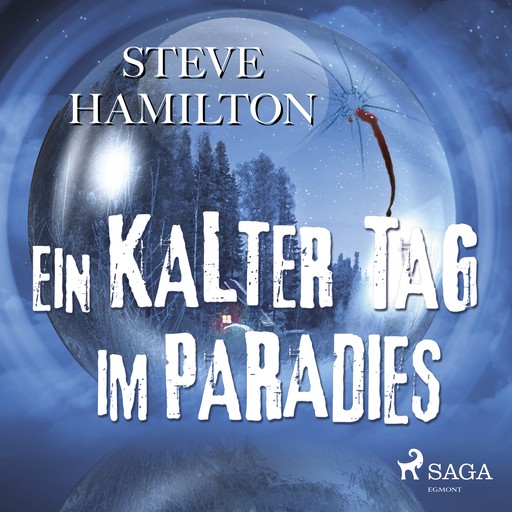 Ein kalter Tag im Paradies - Thriller, Steve Hamilton