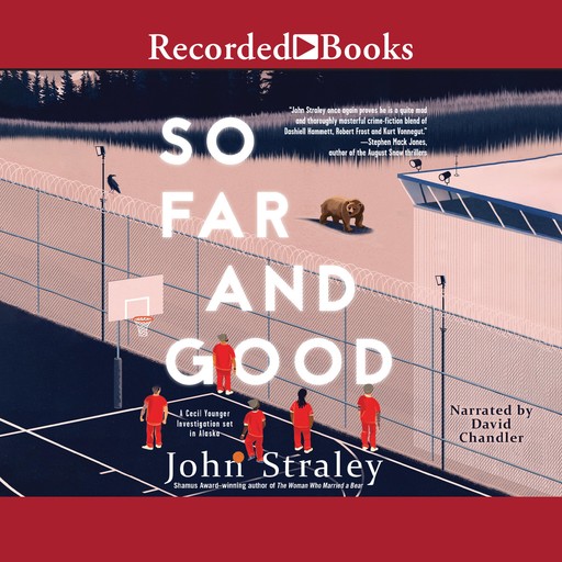 So Far and Good, John Straley