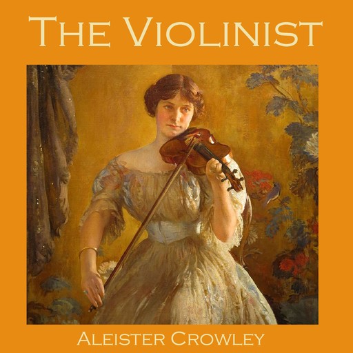 The Violinist, Aleister Crowley