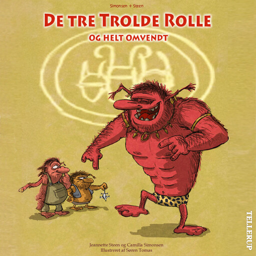 De tre Trolde Rolle og helt omvendt, Camilla Simonsen, Jeannette Steen