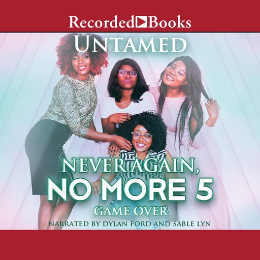 Never Again, No More 5, Untamed