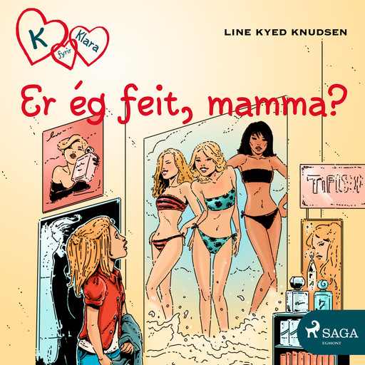 K fyrir Klara 14 - Er ég feit, mamma?, Line Kyed Knudsen