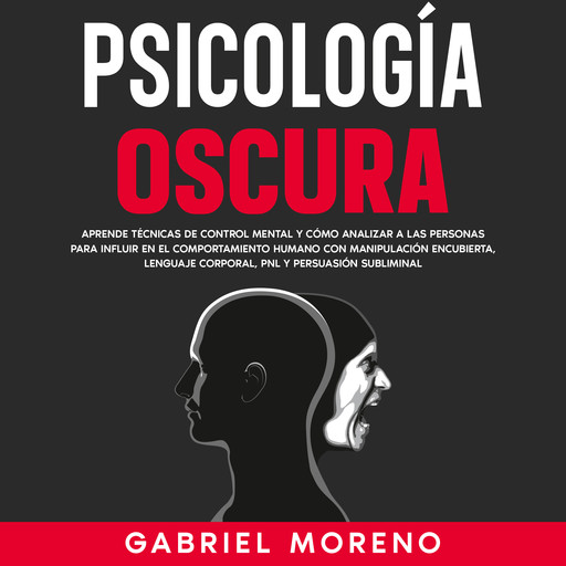 Psicología Oscura, Gabriel Moreno