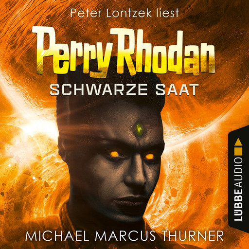 Schwarze Saat, Dunkelwelten - Perry Rhodan 1 (Ungekürzt), Michael Marcus Thurner