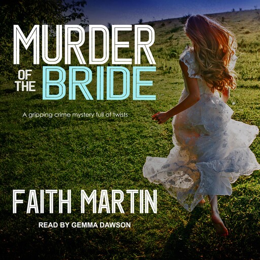 Murder of the Bride, Faith Martin