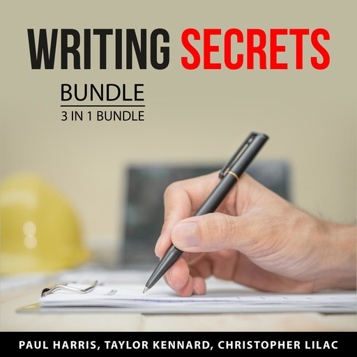 Writing Secrets Bundle, 3 in 1 Bundle, Paul Harris, Taylor Kennard, Christopher Lilac