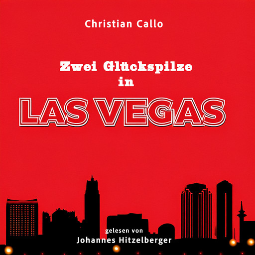 Zwei Glückspilze in Las Vegas, Christian Callo